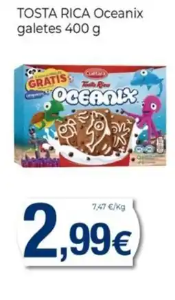 Keisy TOSTA RICA Oceanix galetes oferta