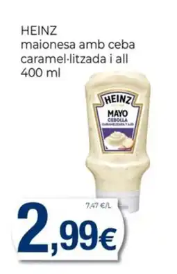 Keisy HEINZ maionesa amb ceba caramel·litzada i all oferta