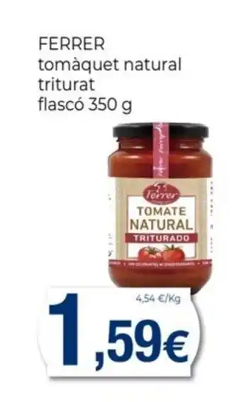 Keisy FERRER tomàquet natural triturat flascó oferta
