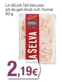 Keisy LA SELVA Tall Xarcuter pit de gall dindi cuit i fumat oferta