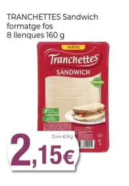 Keisy TRANCHETTES Sandwich formatge fos oferta