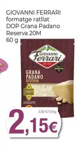 Keisy GIOVANNI FERRARI formatge ratllat DOP Grana Padano Reserva oferta