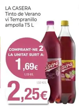 Keisy LA CASERA Tinto de Verano vi Tempranillo ampolla oferta
