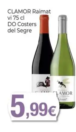 Keisy CLAMOR Raimat vi DO Costers del Segre oferta