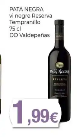 Keisy PATA NEGRA vi negre Reserva Tempranillo oferta