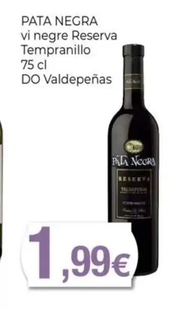 Keisy PATA NEGRA vi negre Reserva Tempranillo oferta