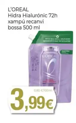 Keisy L'OREAL Hidra Hialurónic 72h xampú recanvi bossa oferta