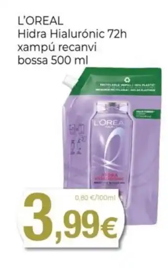 Keisy L'OREAL Hidra Hialurónic 72h xampú recanvi bossa oferta