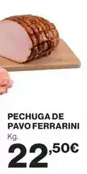Hipercor Ferrarini - pechuga de pavo oferta