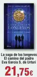 FROIZ Eva - la saga de los longevos el camino del padre garcia s. de urtur oferta