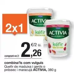 BonpreuEsclat Activia - quefir de maduixa i gerds o préssec i maracuja oferta