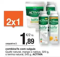 BonpreuEsclat Activia - quefir natural, mango o nabius, o terrina natural oferta