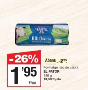 SPAR Fragadis EL PATOR Formatge rulo de cabra oferta