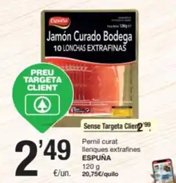 SPAR Fragadis ESPUÑA Pernil curat llenques extrafines oferta