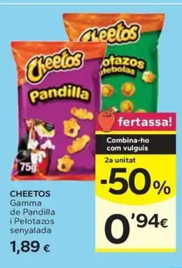 Caprabo CHEETOS Gamma de Pandilla i Pelotazos senyalada oferta