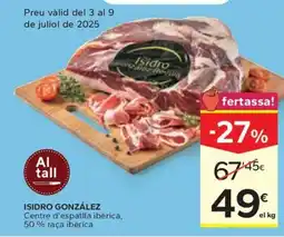 Caprabo ISIDRO GONZÁLEZ Centre d'espatlla ibèrica, 50% raça ibèrica oferta