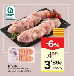 Caprabo EROSKI Medallons de filet de gall dindi oferta
