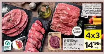 Caprabo EROSKI NATUR Bistec de la de vedella Provedella oferta