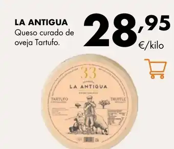 Supermercados Lupa LA ANTIGUA Queso curado de oveja Tartufo. oferta