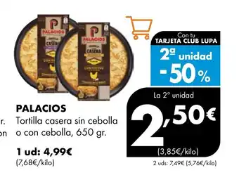 Supermercados Lupa PALACIOS Tortilla casera sin cebolla o con cebolla oferta