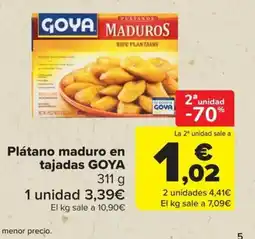 Carrefour GOYA Plátano maduro en tajadas oferta