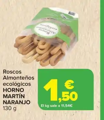 Carrefour HORNO MARTÍN NARANJO Roscos Almonteños ecológicos oferta