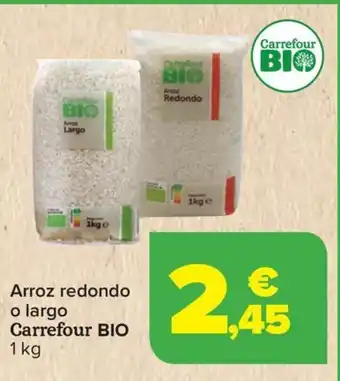 Carrefour CARREFOUR BIO Arroz redondo o largo oferta
