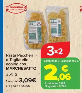 Carrefour MARCHESATTO Pasta Paccheri o Tagliatelle ecológicos oferta