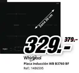 MediaMarkt WHIRPOOL Placa inducción WB B3760 BF oferta