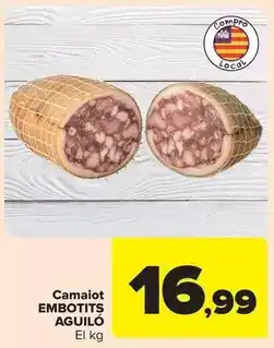 Carrefour Embotits aguilo - camalo t oferta