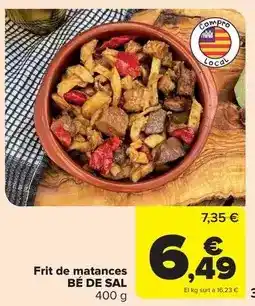 Carrefour Be de sal - frit de matances oferta