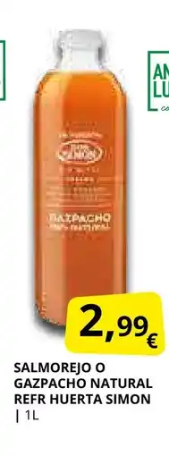 Supermercados MAS Salmorejo o gazpacho natural refr huerta simon oferta