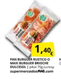 Supermercados MAS DULCESOL Pan burguer rustico o maxi burguer brioche oferta