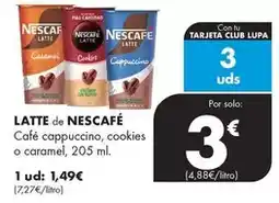 Supermercados Lupa Nescafé - latte de cafe cappuccino/ cookies o caramel oferta