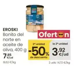Eroski Eroski - bonito del norte en aceite de oliva oferta