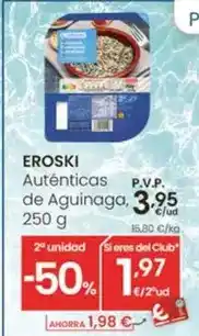Eroski Eroski - autenticas de aguinaga oferta