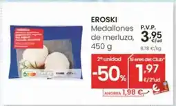 Eroski Eroski - medallones de merluza oferta