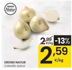 Eroski Eroski natur - cebolla dulce oferta