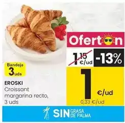 Eroski Eroski - croissant margarina recto oferta