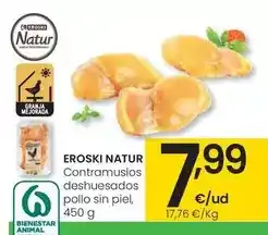 Eroski Eroski natur - contramuslos deshuesados pollo sin piel oferta