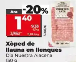 Dia Dia nuestra alacena - chopped de lata en lonchas oferta
