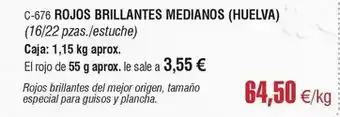 Abordo Origen - c-676 rojos brillantes medianos (huelva) oferta