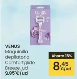 Eroski Venus - maquinilla depilatoria comfortglide breeze oferta