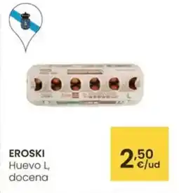 Eroski Eroski - huevo l, docena oferta