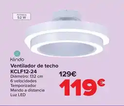 Carrefour Klindo - ventilador de techo kclf12-24 oferta