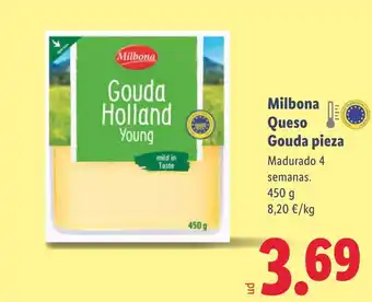 Lidl MILBONA Queso Gouda pieza oferta