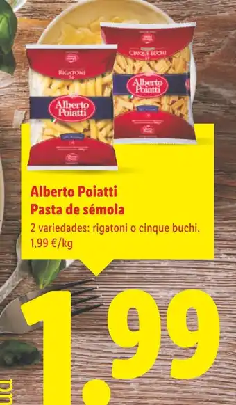 Lidl Alberto Poiatti Pasta de sémola oferta