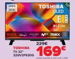 Carrefour Toshiba - tv 32 32qv2f63dg oferta