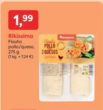 Suma Supermercados RIKISSIMO Flauta pollo/queso oferta