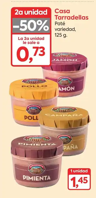 Suma Supermercados CASA TARRADELLAS Pate variedad oferta
